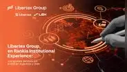 Libertex Group, en Rankia Markets Experience: una apuesta decidida por el B2B en Argentina y Chile