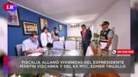 Todo sobre los allanamientos de Fiscalía contra Martín Vizcarra