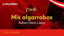 Mis algarrobos, canción de Rafael Otero López