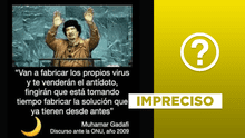Es imprecisa la frase adjudicada a Muamar Gadafi sobre la “fabricación” de virus