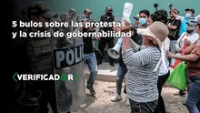 Convulsión social en Perú: 5 bulos sobre las protestas y la crisis de gobernabilidad