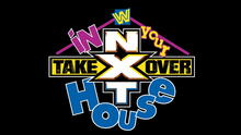 ‘NXT TakeOver: In Your House’: Cartelera, hora y canal para ver el evento de WWE