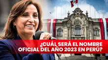 Nombre del año 2023: todo lo que debes saber sobre la denominación oficial en Perú