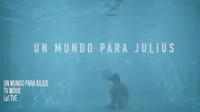 Un mundo para Julius: película inspirada en novela peruana lanza adelanto