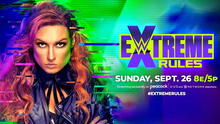 WWE Extreme Rules 2021: fecha, horarios y canales del evento de lucha libre