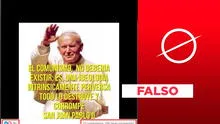 Es falso que frase anticomunista pertenezca al fallecido papa Juan Pablo II