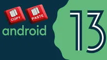 Android 13: función de copiar, pegar y borrado automático reciben nuevo menú