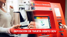 Banco de Venezuela: ¿cómo generar la reposición de una tarjeta de débito? Guía fácil y rápida