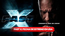 "Fast X": estreno oficial de "Rápidos y furiosos 10" en Estados Unidos
