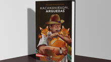 “Kachkaniraqmi, Arguedas”: Nueva novela nos acerca a Arguedas y su legado