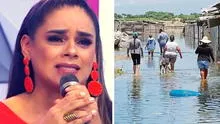 Giuliana Rengifo pide ayuda a las autoridades por fuertes lluvias en Piura: "Muchos lo han perdido todo"