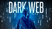 ¿Qué es la Dark Web y cuáles son los peligros a los que estarás expuesto tras visitarla?