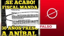 Ministerio Público no “mandó preso” a Aníbal Torres por 30 años, como asegura post viral