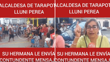 Hermana de alcaldesa de Tarapoto le exige cumplir promesas: “Te dije que la gente se iba a levantar”