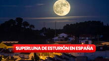 Luna de Esturión, agosto 2023: ¿a qué hora y dónde ver mejor la superluna desde España?