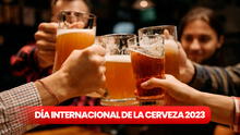 Día Internacional de la Cerveza: frases e imágenes graciosas para compartir con tus amigos