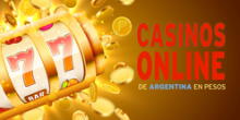 Los mejores casinos online de Argentina en pesos