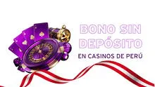 Bono sin depósito en Casinos de Perú