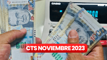CTS noviembre 2023: ¿hasta cuándo pagan y qué pasa si tu empresa no deposita este beneficio?
