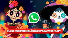 Día de Muertos en México: mira AQUÍ las mejores imágenes para enviar por WhatsApp