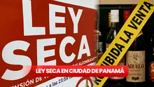 ¿Qué día inicia la ley seca en Ciudad de Panamá?