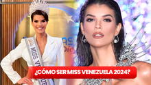 ¿Quieres ser la próxima Miss Venezuela 2024? LINK OFICIAL y guía FÁCIL de inscripción