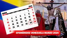 Efemérides en Venezuela MARZO 2024: esta es la lista completa de festividades del mes
