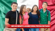 Beca Benito Juárez, México 2024: NUEVA FECHA para cobrar con orden de pago en MARZO