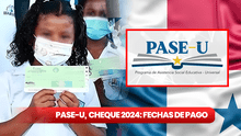 PASE-U, cheque, centros de pago 2024: NUEVAS FECHAS para cobrar la beca del Ifarhu