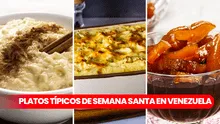 Los mejores platos típicos de Semana Santa en Venezuela 2024: ¿cuáles son y cómo prepararlos?