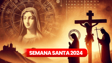 ¿Qué día FINALIZA la SEMANA SANTA 2024 en Perú?
