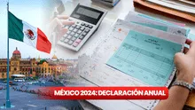 Declaración anual, México 2024: NUEVAS FECHAS para cumplir con la obligación fiscal