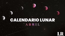 Calendario lunar de abril 2024: ¿cuándo será la próxima luna llena y en qué fase está el satélite?