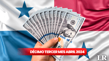 Décimo tercer mes, pago a funcionarios 2024: NUEVAS FECHAS para cobrar desembolso en Panamá