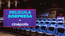 Película Sorpresa en México: el nuevo concepto de Cinépolis que no es apto para todos los fanáticos del cine