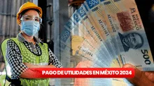 Pago de utilidades, México 2024: NUEVA FECHA para cobrar las ganancias de la empresa donde trabajas