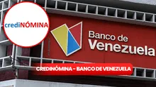 Credinómina del Banco de Venezuela 2024: obtén préstamo en simples pasos