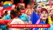 Bono Somos Venezuela abril 2024: cómo ACTIVAR el subsidio y recibir el PAGO HOY vía Patria