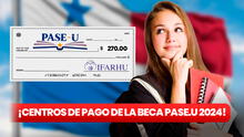 Pago Pase-U 2024: AQUÍ puedes cobrar HOY los cheques de la BECA DIGITAL de IFARHU