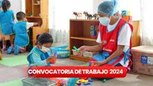 Cuna Más brinda convocatoria de trabajo para profesionales con SUELDOS de hasta S/11.000: postula hoy
