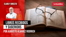 Libros recibidos y sugeridos, por Augusto Álvarez Rodrich