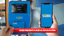 SUBE 2024 en tu celular: DESCARGA Y ACTIVA las nuevas funciones de la aplicación en tu teléfono