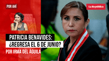Patricia Benavides: ¿regresa el 6 de junio?, por Irma del Águila