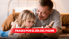 100 SALUDOS por el Día del Padre 2024: palabras y frases para dedicar a tu amigo, esposo o hermano vía WhatsApp