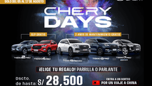 Regresaron los Chery Days del 05 al 17 de agosto con beneficios inigualables