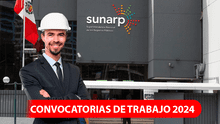 ¿Buscando chamba? Sunarp abre convocatoria de trabajo con sueldos de hasta S/9.000: conoce cómo postular