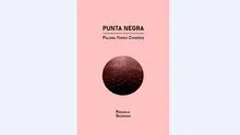 “Punta Negra”, el primer poemario de Paloma Yerovi