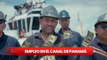 ¡Ya hay empleo en Canal de Panamá 2024! Requisitos FÁCILES para ser Guardia de Seguridad y albañil en el ACP