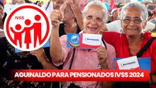 PAGO de Aguinaldos 2024: revisa HOY el NUEVO MONTO y el CRONOGRAMA pensionados IVSS