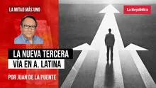 La nueva tercera vía en América Latina, por Juan de la Puente